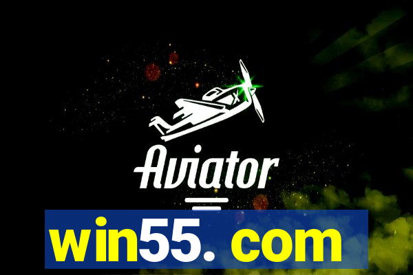 win55. com